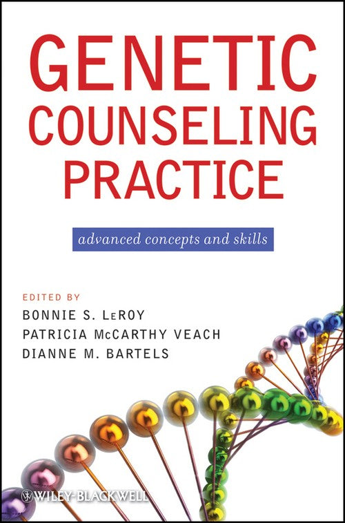 Genetic Counseling Practice by Bonnie S Leroy ISBN 9780470183557