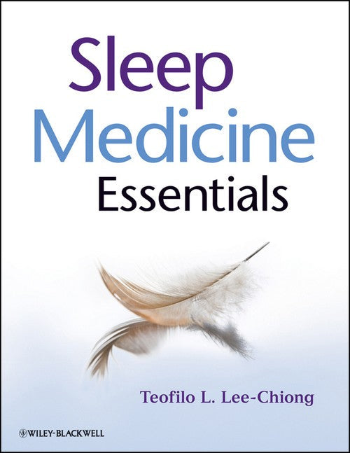 Sleep Medicine Essentials by Teofilo L Lee-Chiong ISBN 9780470195666