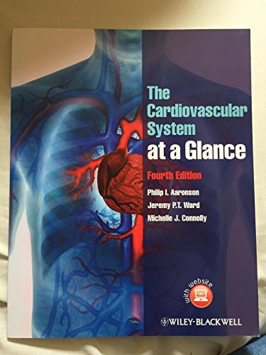 The Cardiovascular System at a Glance by Philip I Aaronson ISBN 9780470655948