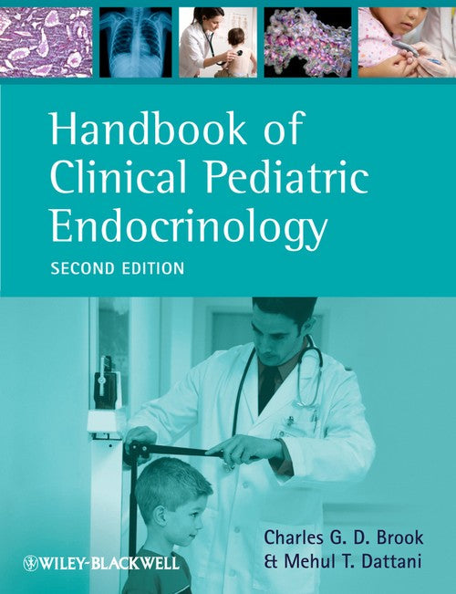 Handbook of Clinical Pediatric Endocrinology by Charles G D Brook ISBN 9780470657881