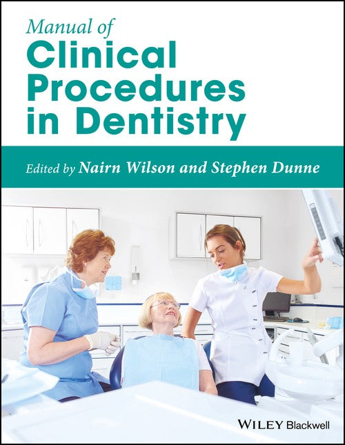 Manual of Clinical Procedures in Dentistry by Nairn Wilson ISBN 9780470670521
