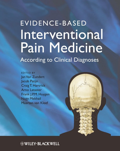 Evidence-Based Interventional Pain Medicine by Jan Van Zundert ISBN 9780470671306