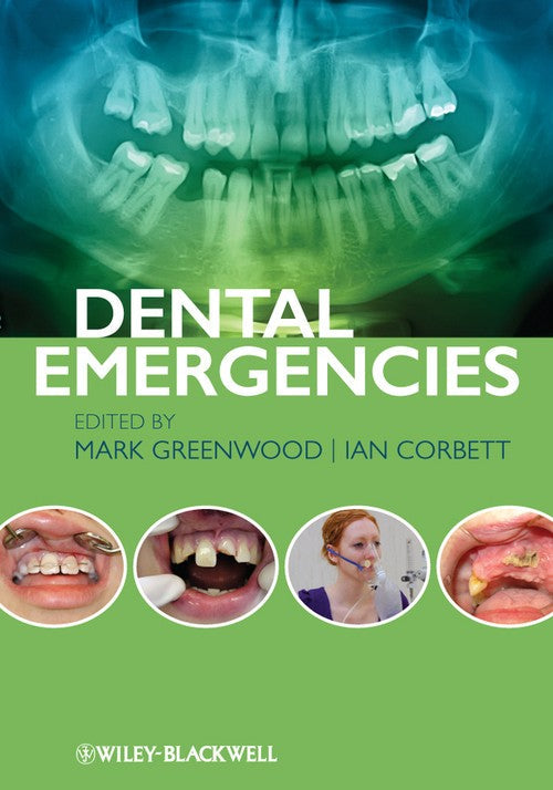 Dental Emergencies by Mark Greenwood ISBN 9780470673966