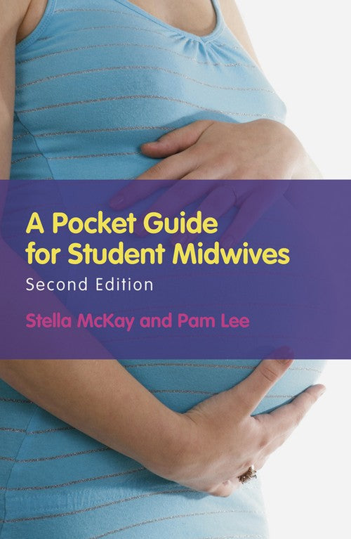 A Pocket Guide for Student Midwives by Stella Mckay-Moffat ISBN 9780470712436