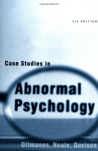 Case Studies in Abnormal Psychology by John M Neale ISBN 9780471252160