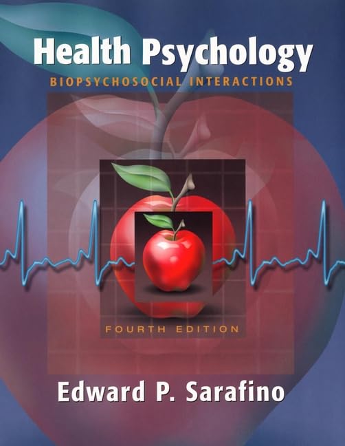 Health Psychology by Edward P Sarafino ISBN 9780471359401