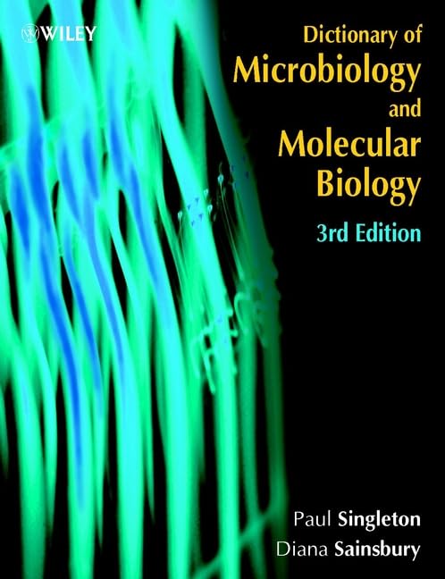 Dictionary of Microbiology and Molecular Biology by Paul Singleton ISBN 9780471490647