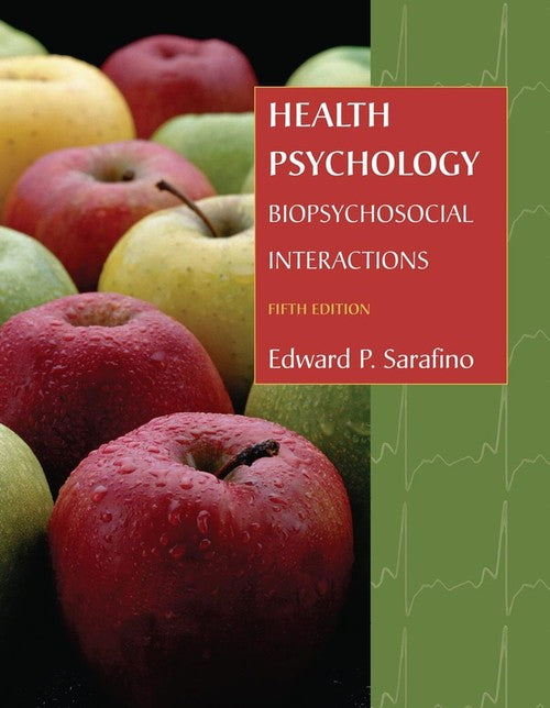 Health Psychology by Edward P Sarafino ISBN 9780471691006