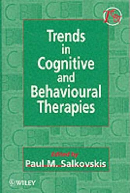 Trends in Cognitive and Behavioural Therapies by Paul M Salkovskis ISBN 9780471957881