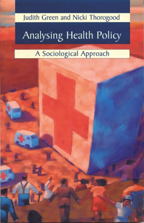 Analysing Health Policy by Judith Green ISBN 9780582298019