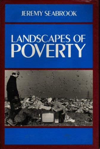 Landscapes of Poverty by Jeremy Seabrook ISBN 9780631145080