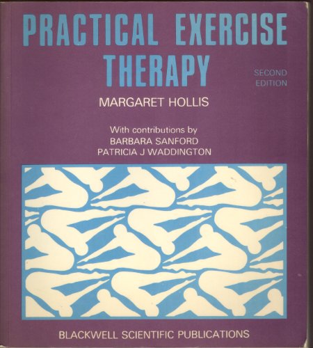 Practical Exercise Therapy by Margaret Hollis ISBN 9780632008063