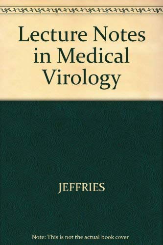 Lecture Notes in Medical Virology by Dj Jeffries ISBN 9780632017034