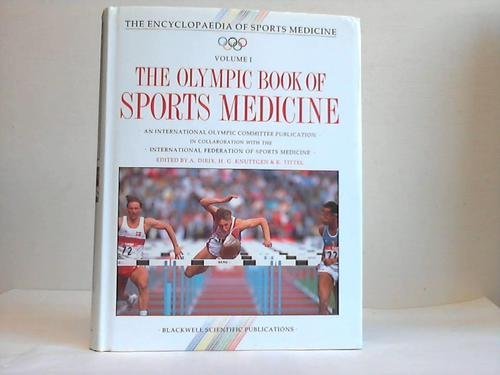 The Olympic Encyclopaedia of Sports Medicine by A Dirix ISBN 9780632019632