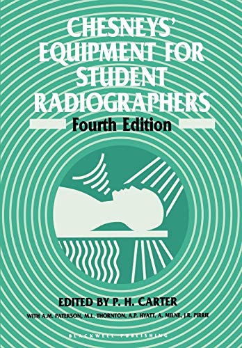 Chesneys' Equipment for Student Radiographers by P H Carter ISBN 9780632027248