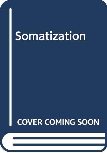 Somatization by C Bass ISBN 9780632028399