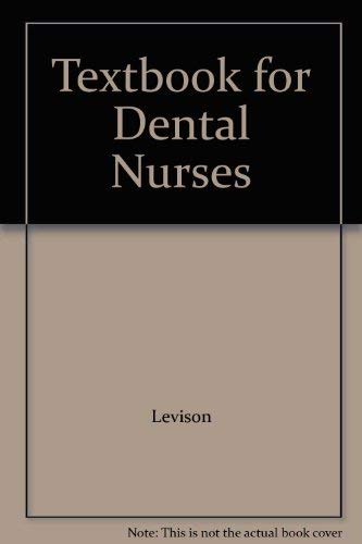 Textbook for Dental Nurses by H Levison ISBN 9780632029563