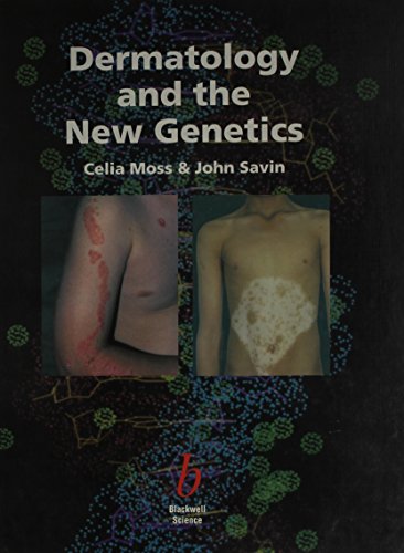Dermatology and the New Genetics by Celia Moss ISBN 9780632035823