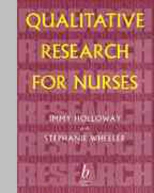 Qualitative Research for Nurses by Immy Holloway ISBN 9780632037650
