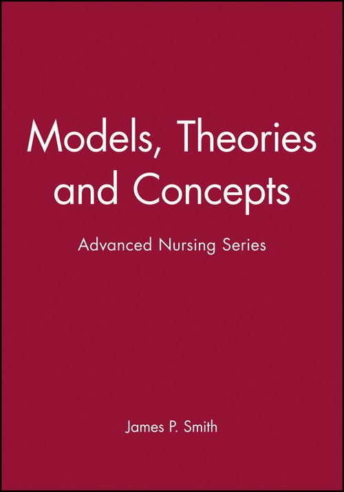 Models, Theories and Concepts by James P Smith