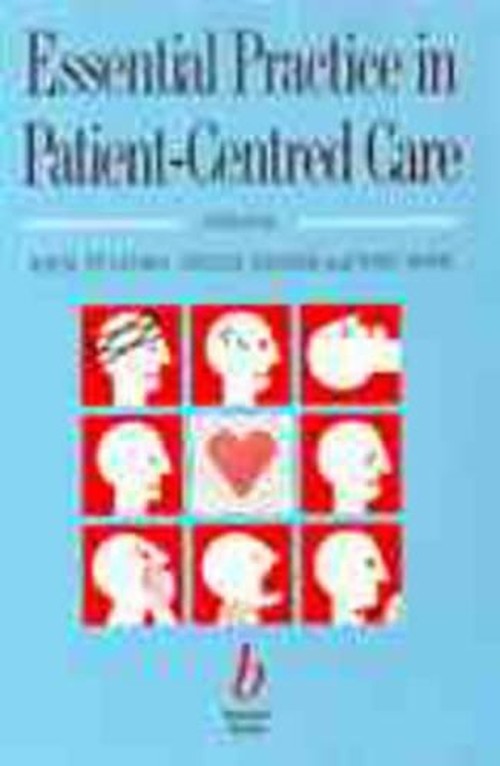 Essential Practice in Patient-centred Care by K W M Fulford ISBN 9780632039036