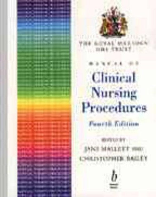 The Royal Marsden NHS Trust Manual of Clinical Nursing Procedures by Jane Mallett ISBN 9780632040681