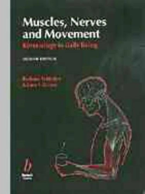 Muscles, Nerves and Movement by Barbara Tyldesley ISBN 9780632040964