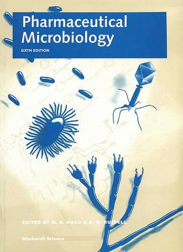 Pharmaceutical Microbiology by W Hugo ISBN 9780632041961