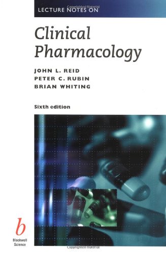 Lecture Notes on Clinical Pharmacology by John L Reid ISBN 9780632050772