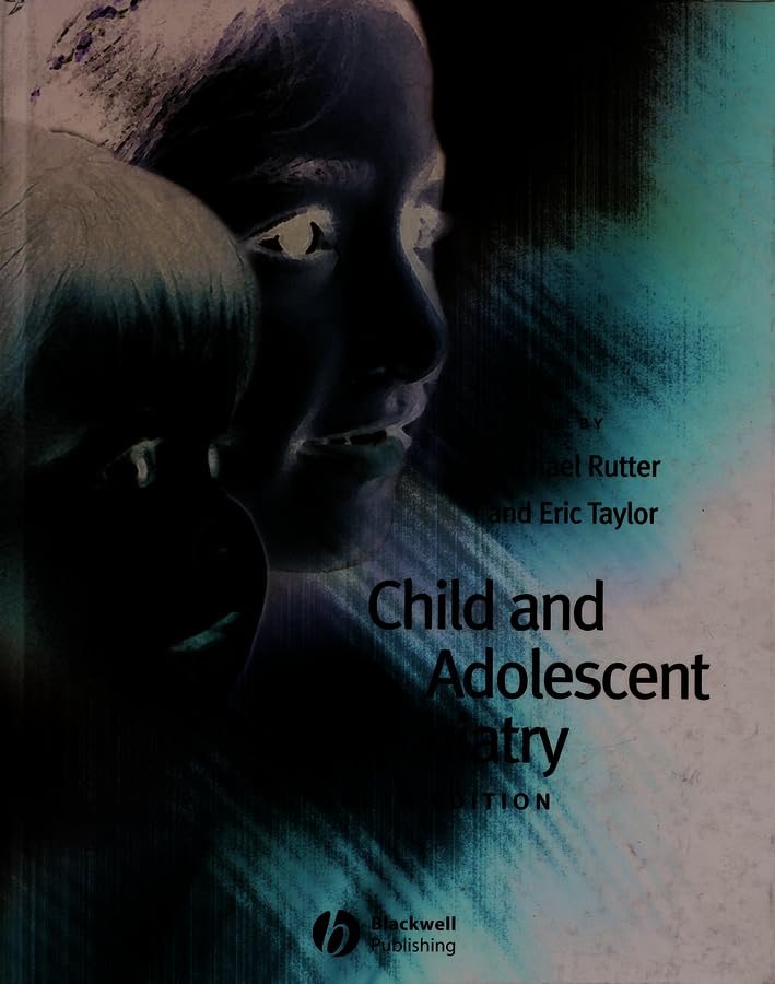 Child and Adolescent Psychiatry by Eric Taylor ISBN 9780632053612