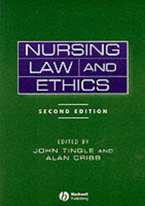 Nursing Law and Ethics by John Tingle ISBN 9780632055074