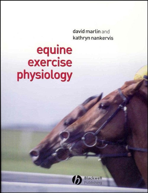 Equine Exercise Physiology by David Marlin ISBN 9780632055524