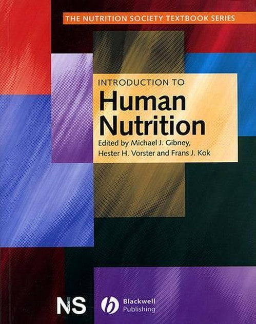 Introduction to Human Nutrition by Michael Gibney ISBN 9780632056248
