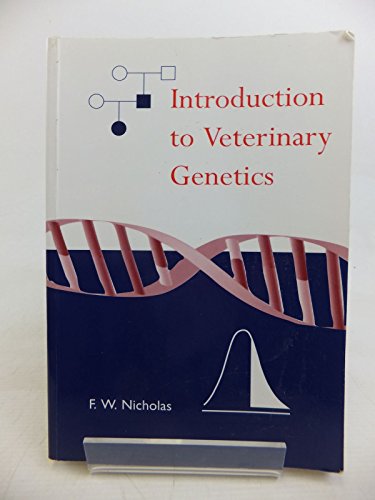 An Introduction to Veterinary Genetics by F Nicholas ISBN 9780632056392