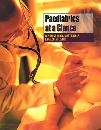 Paediatrics at a Glance by Lawrence Miall ISBN 9780632056439