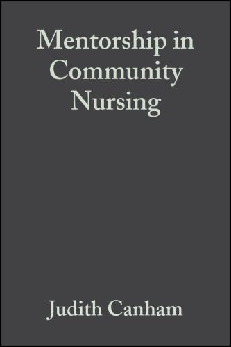 Mentorship in Community Nursing by Judith Canham ISBN 9780632057078