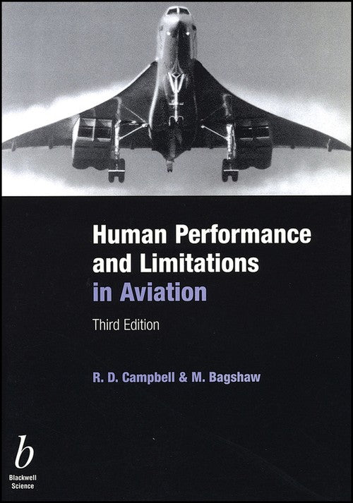 Human Performance and Limitations in Aviation by R D Campbell ISBN 9780632059652