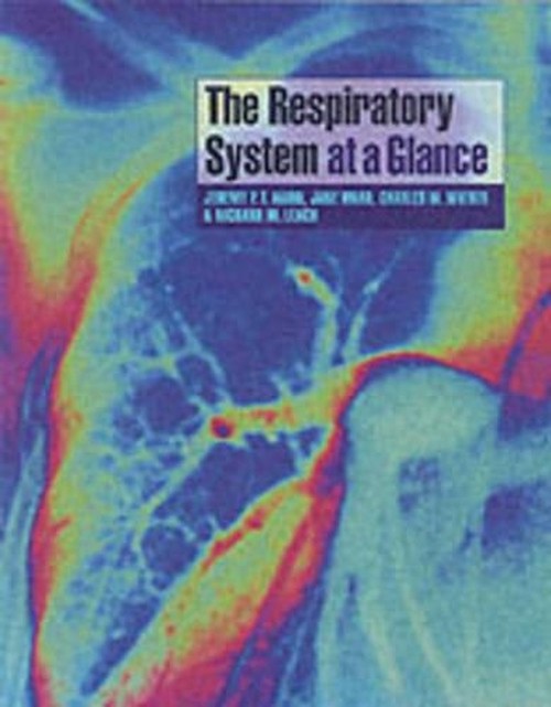 The Respiratory System at a Glance by Jane Ward ISBN 9780632064472