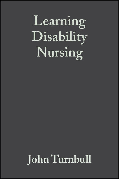 Learning Disability Nursing by John Turnbull ISBN 9780632064632