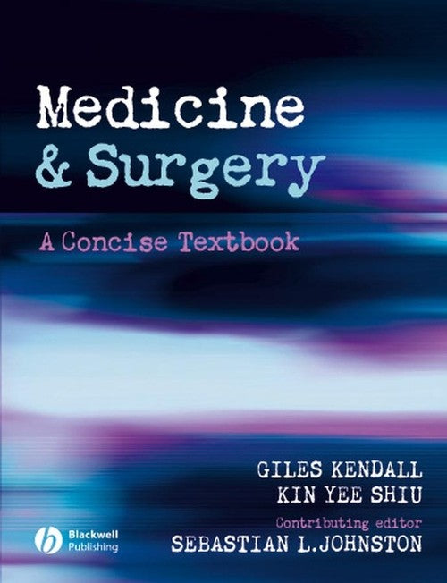 Medicine and Surgery by Giles Kendall ISBN 9780632064922