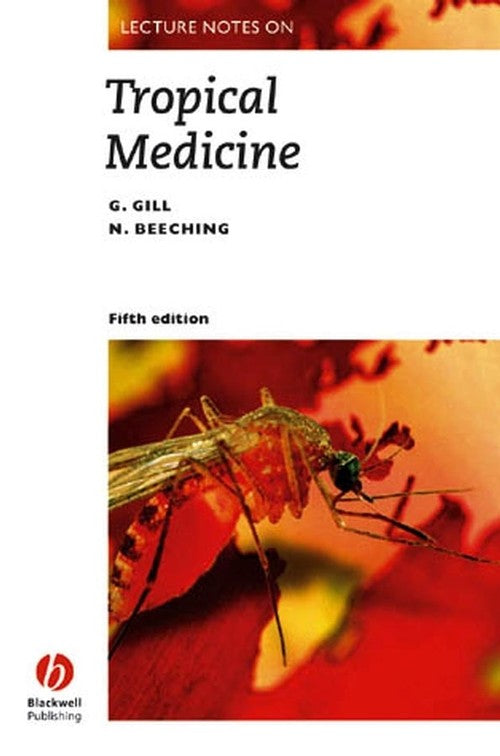 Lecture Notes on Tropical Medicine by Geoffrey V Gill ISBN 9780632064960