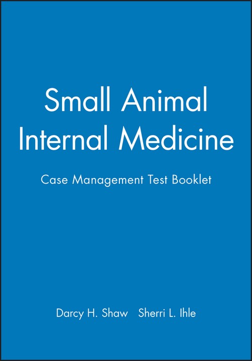 Small Animal Internal Medicine by Darcy H Shaw ISBN 9780683303483