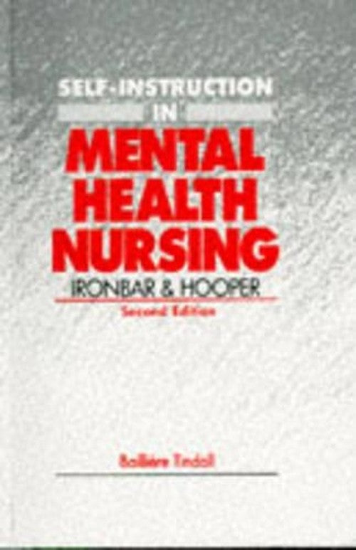 Self-instruction in Mental Health Nursing by Nokon Ironbar ISBN 9780702013270