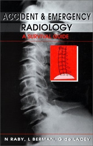 Accident and Emergency Radiology by N Raby ISBN 9780702019050