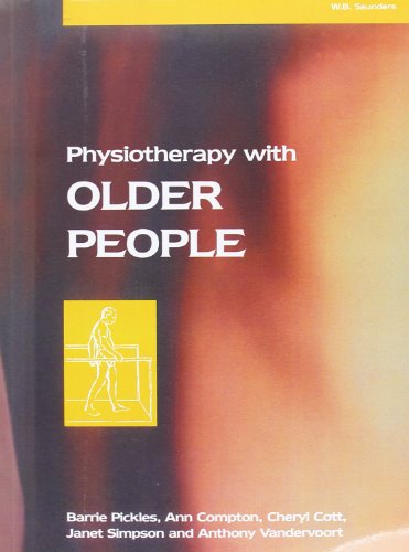 Physiotherapy with Older People by Barrie Pickles ISBN 9780702019319