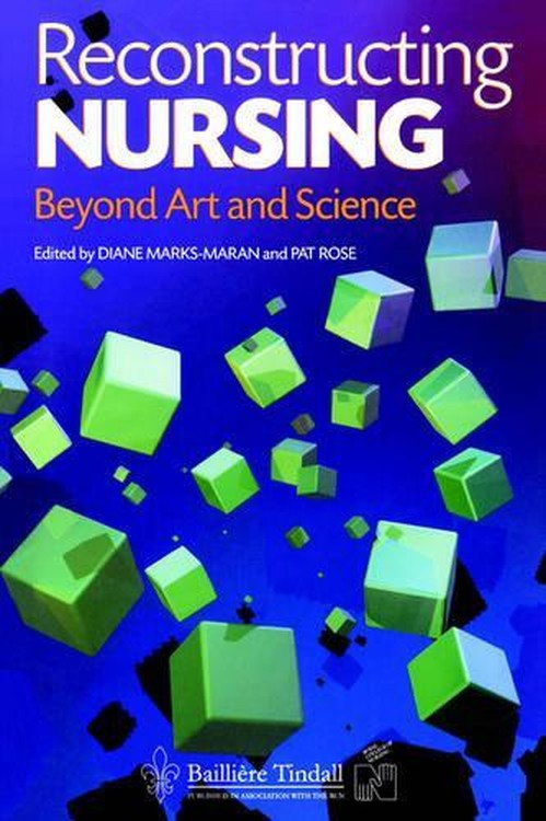 Reconstructing Nursing by Diane Jmarks- Maran ISBN 9780702020001