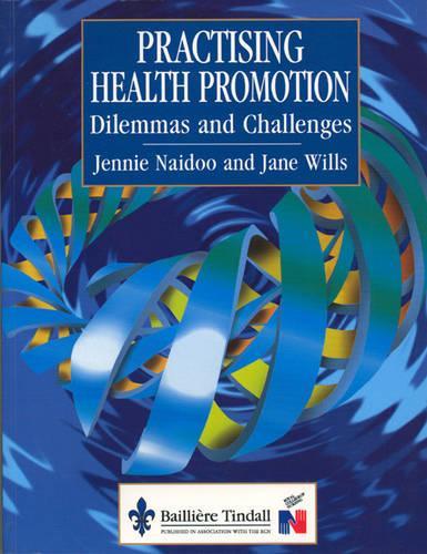 Practising Health Promotion by Jennie Naidoo ISBN 9780702021220