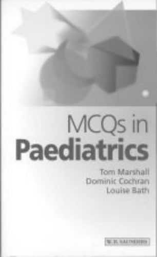 MCQs in Paediatrics by Tom Marshall ISBN 9780702022494