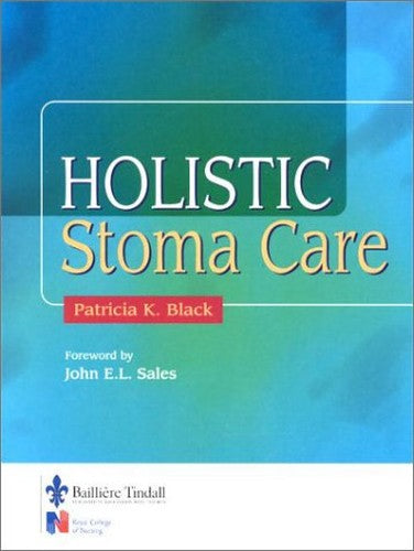 Holistic Stoma Care by Patricia K Black ISBN 9780702023040