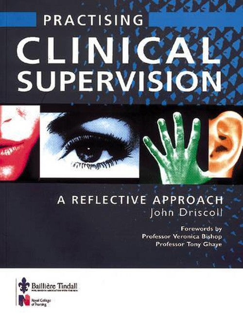 Practising Clinical Supervision by John Driscoll ISBN 9780702024191